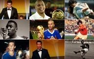  بهترین فوتبالیست تاریخ جهان انتخاب شد + عکس
